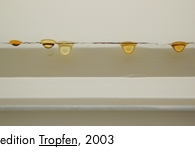Tropfen edition, 2003